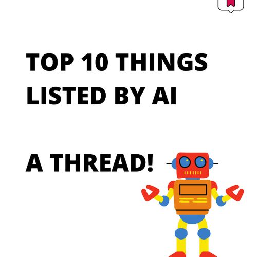 Top 10 things listed by AI A thread!.png